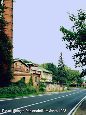 Die stillgelegte Papierfabrik im Jahre 1998
