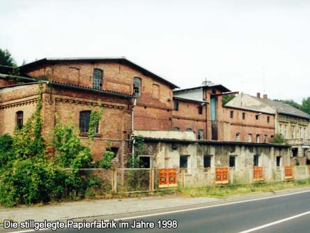 Die stillgelegte Papierfabrik im Jahre 1998